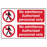‘No Admittance Authorised Personnel Only’ Sign 300mm x 100mm