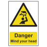 Danger Mind Your Head' Sign 200mm x 300mm