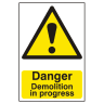Danger Demolition In Progress' Sign 400mm x 600mm