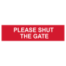 Please Shut The Gate' Sign, Self-Adhesive Semi-Rigid PVC 200mm x 50mm