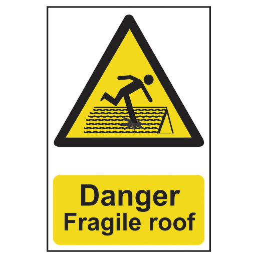 Danger Fragile Roof' Sign 200mm x 300mm