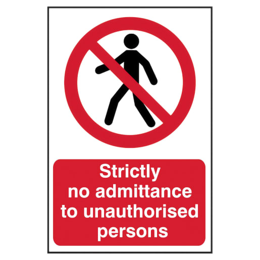 Strictly No Admittance to Unauthorised Persons' Sign 400mm x 600mm