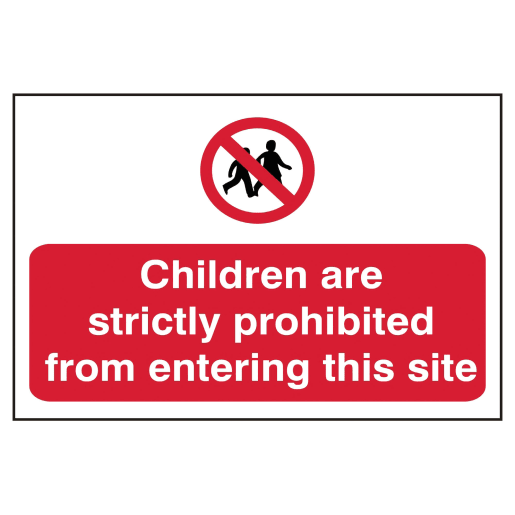 Children Are Strictly Prohibited' Sign 400mm x 600mm