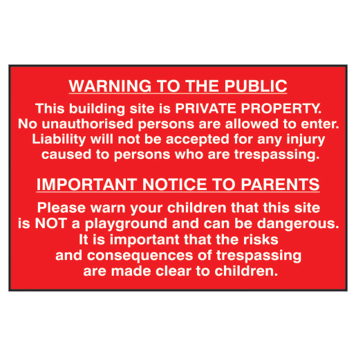 Building Site Warning To Public And Parents' Sign 600mm x 400mm