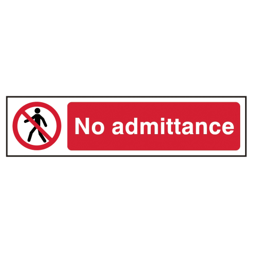 No Admittance' Sign, Self-Adhesive Semi-Rigid PVC 200mm x 50mm